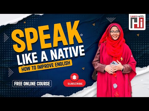 How to Speak English Like a Native | Spoken English | Miss Hadiqa Islam | Learn With HI