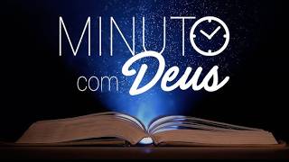 NÃO CONSEGUE MAIS SENTIR DEUS? OUÇA ISSO - Minuto com Deus de Hoje