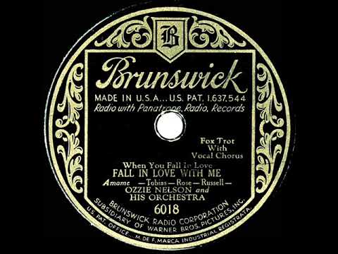 1931 Ozzie Nelson - (When You Fall In Love) Fall In Love With Me (Ozzie Nelson, vocal)