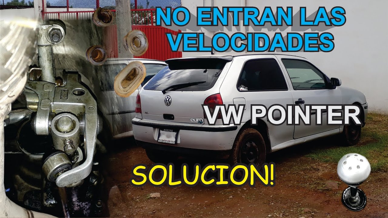 NO ENTRAN LAS VELOCIDADES EN VW POINTER, PONGO PRIMERA Y ENTRA TERCERA, ASI LO REPARE