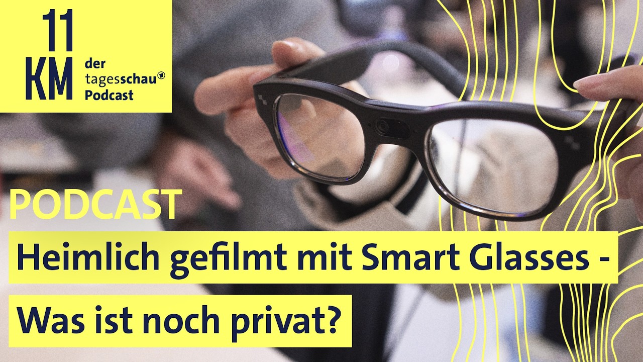 Heimlich gefilmt mit Smart Glasses: Was ist noch privat?