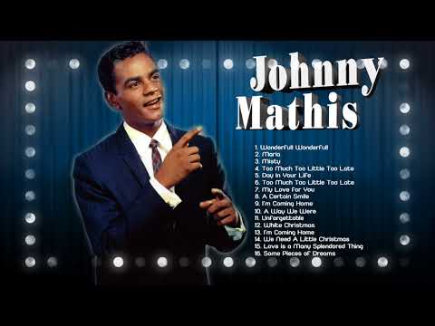 Johnny Mathis Oldies but Goodies Songs - Johnny Mathis Greatest hits
