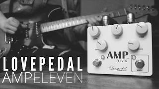 Video thumbnail for Lovepedal Amp Eleven - Chris Buck by Chris Buck