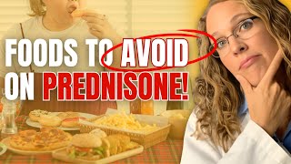 5+ Foods to Avoid on Prednisone - Plus one surprising food group not on this list!