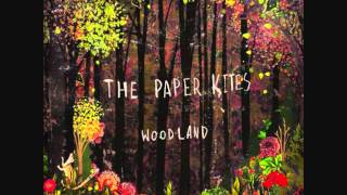 The Paper Kites - Bloom