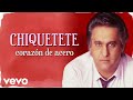 Chiquetete - Corazon de Acero (Cover Audio)