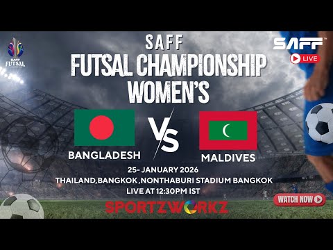 LIVE |SAFF Women’s Futsal Championship 2026 | Day 7 – Match 1 | Bangladesh vs Maldives