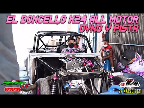 El Doncello Swap Honda k24 All Motor (m1) Dyno y pista|Salinas Dyno | Salinas Speedway | PalfiebruTV