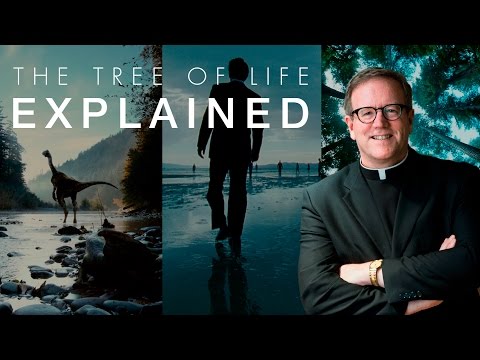 The Tree of Life - Explained - Analysis by Bishop Fr. Robert Barron (SPOILERS)