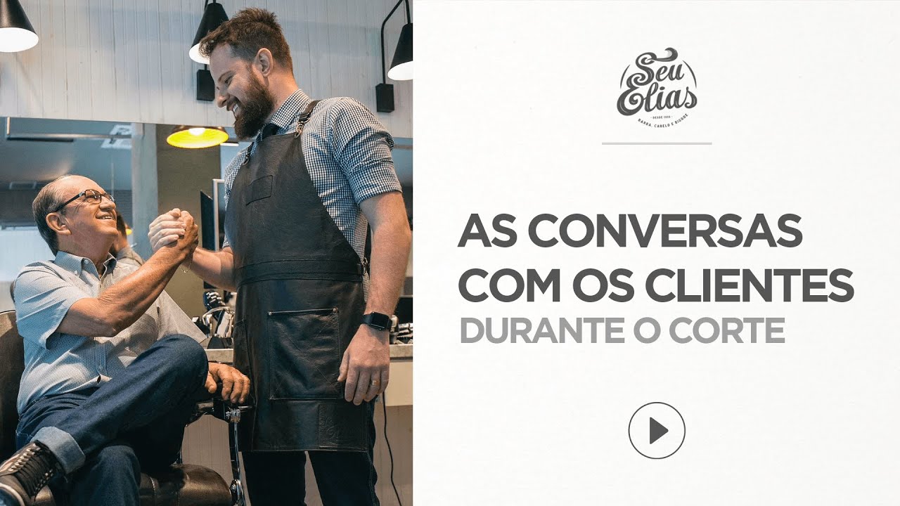 O que conversar com o cliente na barbearia by Seu Elias