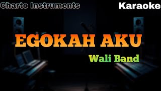 Download lagu Wali Band – Egokah Aku (Karaoke Version) mp3