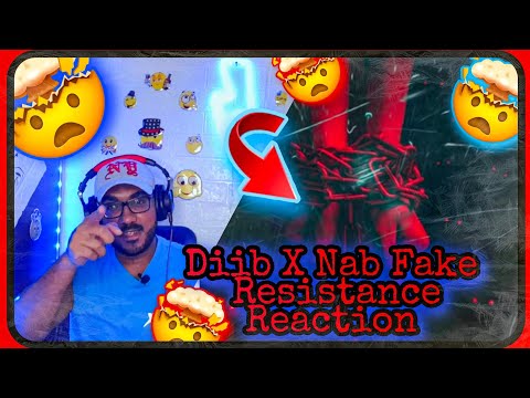 Diib X Nab Fake - Resistance (Reaction)