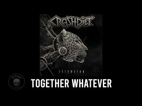CRASHDÏET - Together Whatever