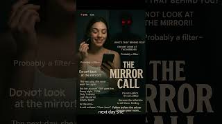 The Mirror Call  #ceritahoror #horror #kisahseramnetizen #hororindonesia #horrorstories