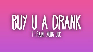 T-Pain - Buy U A Drank ft. Yung Joc (Sub. Español + Lyrics)