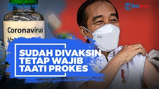 Orang yang Sudah Divaksin Tetap Wajib Taati Protokol Kesehatan, Ini Hal yang Dilarang