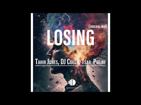 Tahir Jones, DJ Couza, Tsar Peejay - Losing