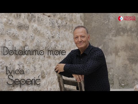 Ivica Šeperić - Dotaknimo more (Official video)