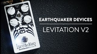 Video thumbnail for EarthQuaker Devices Levitation Reverb V2 Demo by The Pedal Zone
