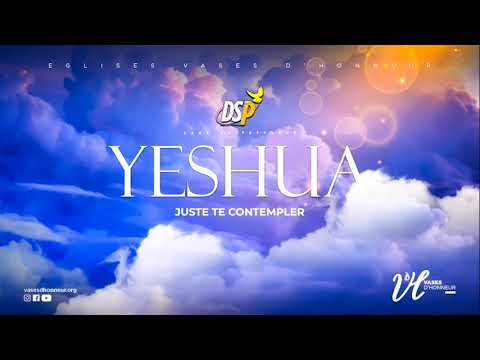 Contemplons Yeshua avec Dans Sa Présence | Louange et Adoration - 29/01/2022 | DSP