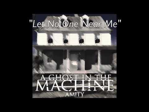 A Ghost in the Machine - Amity [FULL EP]
