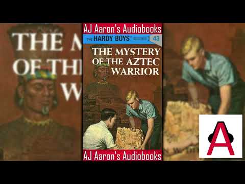 The Hardy Boys Book 43 The Mystery of the Aztec Warrior Full Unabridged Audiobook