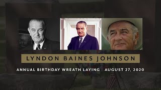 LBJ Birthday Commemoration 2020