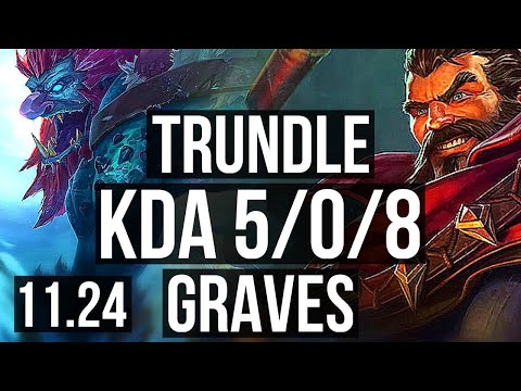 TRUNDLE vs GRAVES (TOP) | 5/0/8, 400+ games | KR Master | 11.24