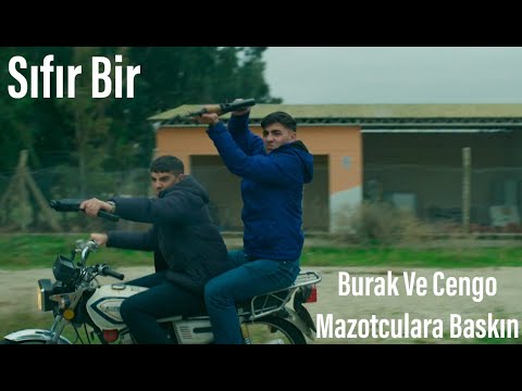 Sıfır Bir - Burak ve Cengo Mazotcuları Basıyor