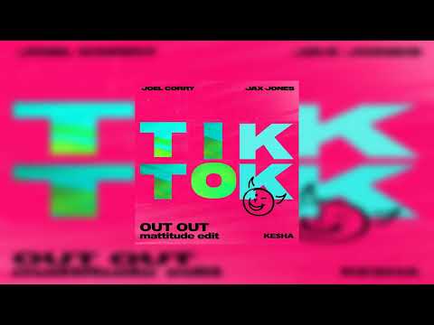 Ke$ha vs. Joel Corry & Jax Jones - Tik Tok x Out Out (Mattitude House Edit)