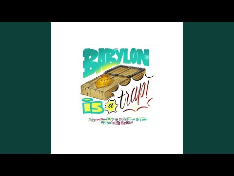 Babylon Is a Trap (Veterans Edit)
