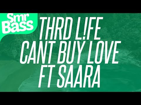 THRDL!FE - Can't Buy Love (ft. Saara) [BASS BOOSTED]