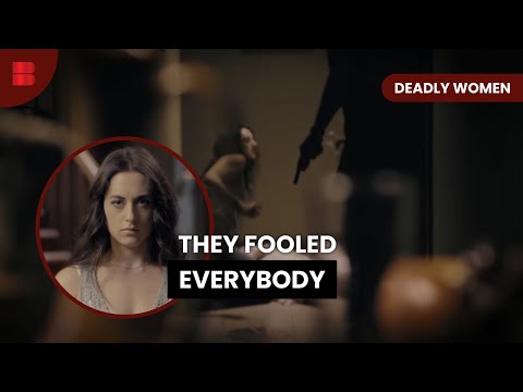 Female Killers Who Tricked Everyone | Deadly Women | True Crime