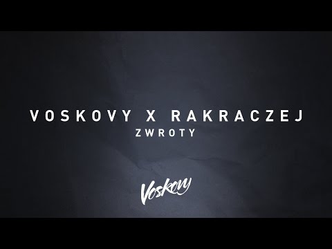 Voskovy feat. RakRaczej - Zwroty