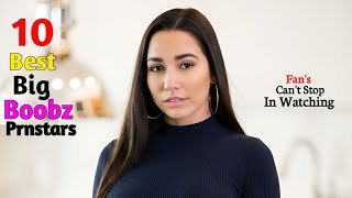 Top 10 Best Big Boobs Prnstars Fan's Can't Stop Watching In 2026 