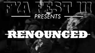 Renounced (Multi-Cam) at FYA Fest 2016