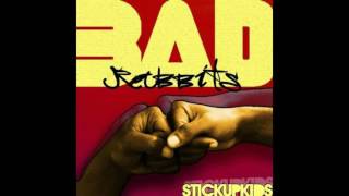 Bad Rabbits - Stick Up Kids EP (2009)