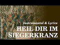 Heil dir im Siegerkranz (instrumental & lyrics) (German & English)