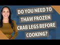 Best Way To Thaw Frozen Crab Legs