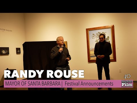 RANDY ROUSE, Mayor of Santa Barbara