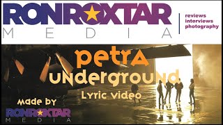 PETRA UNDERGROUND lyric video by Ron RoXtar Media.