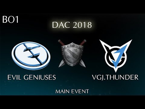 EG vs VGJ.T Highlights DAC 2018 Major Main Event | EG vs VGJ Thunder