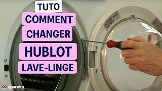 Comment réparer votre machine à laver : remplacer le hublot