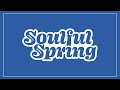 Soulful Spring Virtual Festival