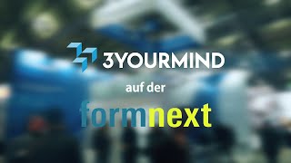 3yourmind auf der FormNext 2018, Messe Frankfurt