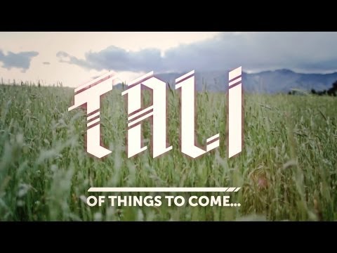 Tali - Of Things To Come (official)