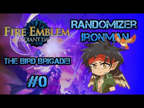 Part 1, Chapter 0: Let's Play Fire Emblem, Randomized Radiant Dawn - "The Bird Brigade!"