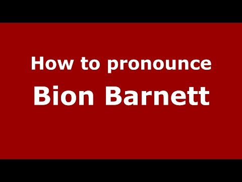 How to pronounce Bion Barnett (American English/US)  - PronounceNames.com