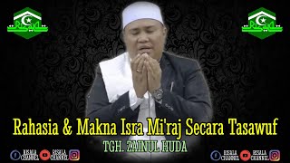 Download lagu Isra Mi'raj Dalam Perspektif Ilmu Tasawuf ❗ TGH. ZAINUL HUDA mp3