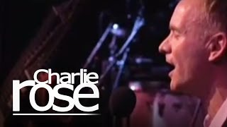 Sting performs "Have you seen the bright... | Charlie Rose